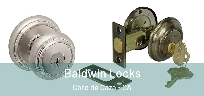 Baldwin Locks Coto de Caza - CA
