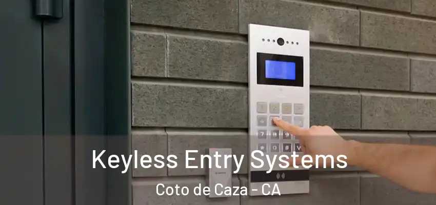  Keyless Entry Systems Coto de Caza - CA