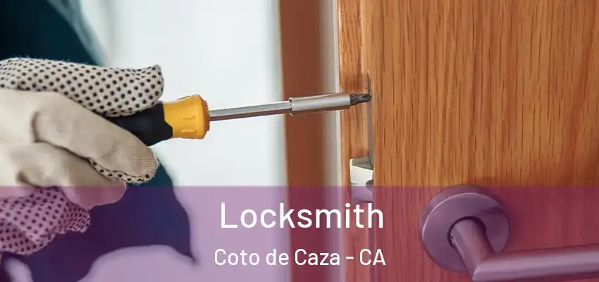 Locksmith Coto de Caza - CA