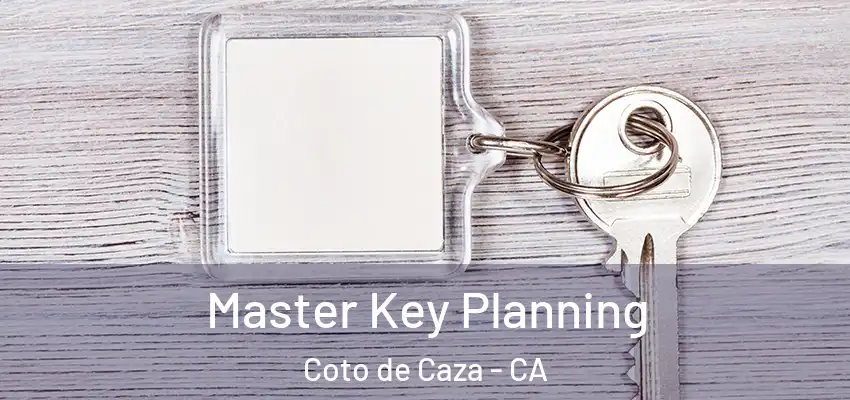 Master Key Planning Coto de Caza - CA