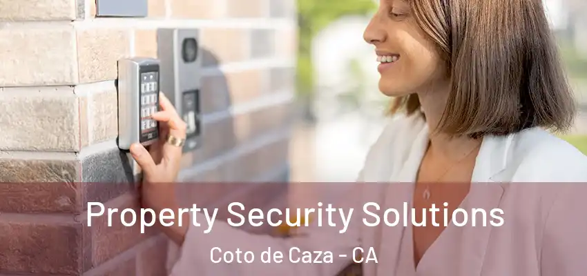 Property Security Solutions Coto de Caza - CA