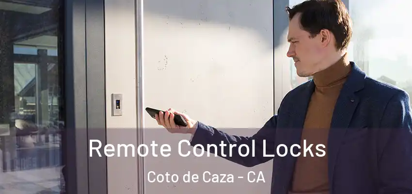 Remote Control Locks Coto de Caza - CA