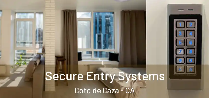  Secure Entry Systems Coto de Caza - CA