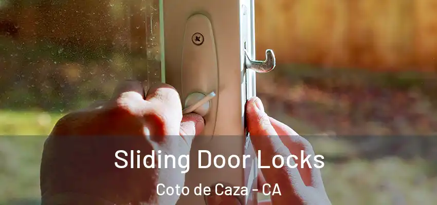 Sliding Door Locks Coto de Caza - CA