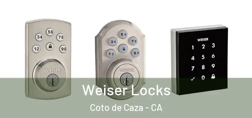 Weiser Locks Coto de Caza - CA